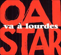 Oai Star : Va à Lourdes